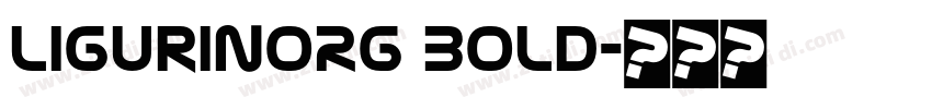LigurinoRg Bold字体转换